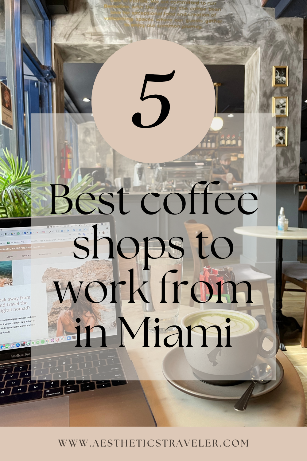 The Best Coffee Shops To Work From In Miami | aestheticstraveler.com luxury travel and design blog | IG: @itskarenalexandra