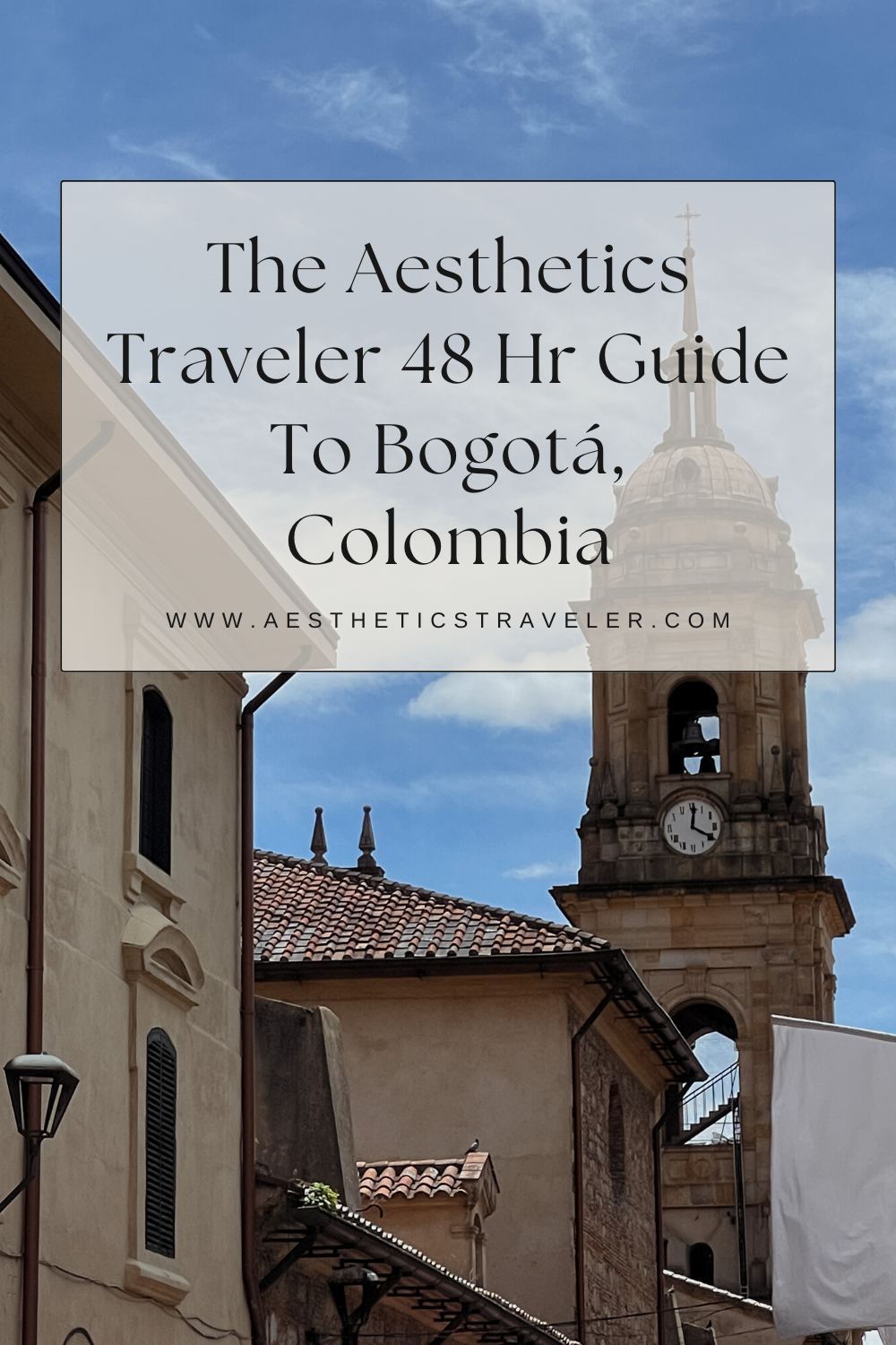 Aesthetics Traveler 48 Hour Guide To Bogotá, Colombia | www.aestheticstraveler.com Luxury Travel & Lifestyle Editorial